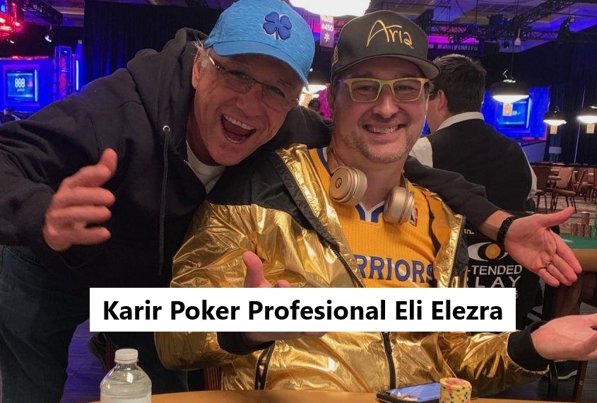 Karir Poker Profesional Eli Elezra